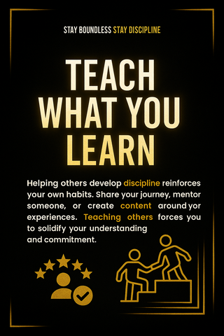 Stay Boundless - Stay Disciplined : The Self-Discipline Mastery